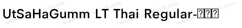 UtSaHaGumm LT Thai Regular字体转换